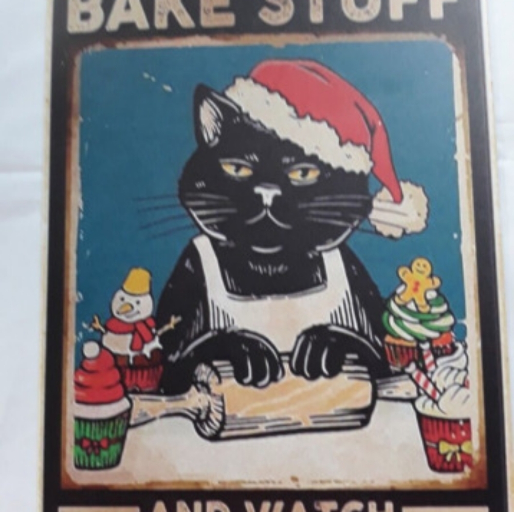 I Just Want to Bake Stuff and Watch Christmas Movies Sign Funny CAT tin sign